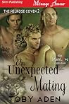 An Unexpected Mating by Toby Aden