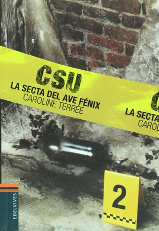 La secta del ave Fenix/ The Cult of the Phoenix  (CSU #2)