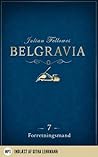 Belgravia 7 - Forretningsmand by Julian Fellowes