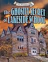 The Ghostly Secret of Lakeside School (Cold Whispers II)