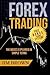 Forex Trading: The Basics Explained in Simple Terms