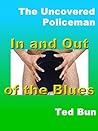 Uncovered Policeman; In and Out of the Blues (Rags to Riches Book 3)