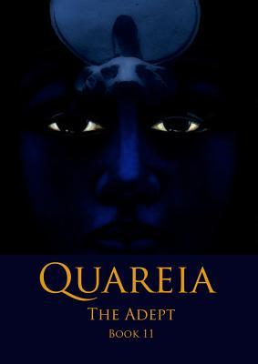 Quareia The Adept: Book Eleven