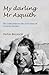 My Darling Mr Asquith: The ...