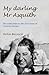 My Darling Mr Asquith: The Extraordinary Life and Times of Venetia Stanley