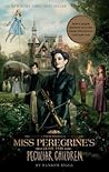 Miss Peregrine's Home for Peculiar Children by Ransom Riggs