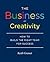 The Business of Creativity:...