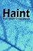 Haint by Teri Ellen Cross Davis