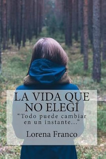 La vida que no elegi (Spanish Edition)