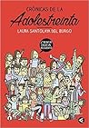 Crónicas de la adolestreinta by Laura Santolaya