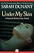 Under My Skin by Sarah Dunant Under My Skin by Sarah Dunant