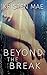 Beyond the Break by Kristen Mae