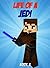 Life Of A Jedi by Ender King