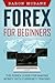 Forex: for Beginners: The F...