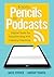 From Pencils to Podcasts: Digital Tools for Tansforming K-6 Literacy Practices