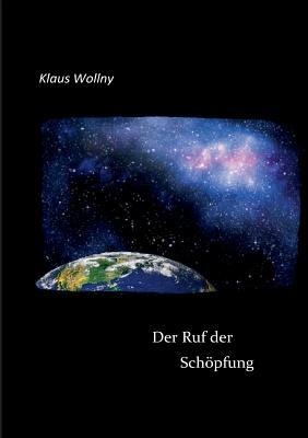 Der Ruf der Schöpfung (German Edition)