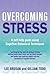 Overcoming Stress by Lee Brosan