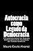 Autocracia como Legado da Democracia: O Expansionismo do Regime Democrático e a Formação do Estado Islâmico (Portuguese Edition)