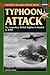 Typhoon Attack: The Legendary British Fighter in Combat in World War II
