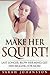 Make Her Squirt!: Blow Her Mind