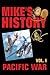 Pacific War: Mike's History Vol. I