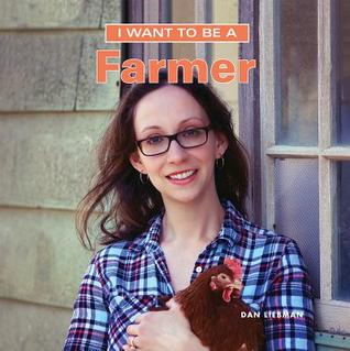 I Want to Be a Farmer (Paperback)