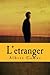 L'Etranger by Albert Camus L'Etranger by Albert Camus