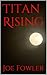 Titan Rising (Vampire Natio...