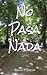 No Pasa Nada