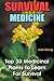 Survival Medicine: Top 30 M...