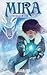 Mira: La Bataille de l'Eau (French Edition)
