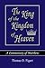 The King of the Kingdom of Heaven: A Commentary of Matthew