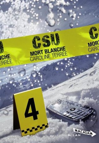 Mort Blanche  (CSU #4)