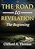 The Road to Revelation: The Beginning