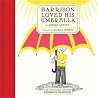 Harrison Loved His Umbrella by Rhoda Levine