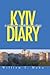 Kyiv Diary: A Reluctant Missionary's Story