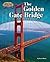 The Golden Gate Bridge