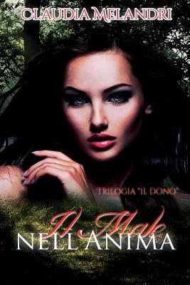 Il male nell'anima: Trilogia il Dono (Paperback)