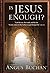 Is Jesus Enough? by Angus Buchan