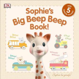 Sophie la girafe: Sophie's Big Beep Beep Book! (Board Book)