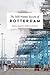 The 500 Hidden Secrets of Rotterdam