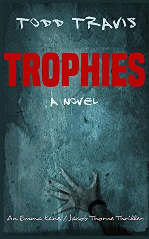 Trophies (Emma Kane / Jacob Thorne #2)