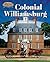 Colonial Williamsburg (American Places: From Vision to Reality)