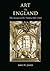 Art in England: The Saxons to the Tudors: 600-1600