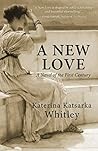 A New Love: A Nov...