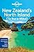 Lonely Planet New Zealand's North Island by Lonely Planet