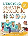 L'encyclo de la vie sexuelle 4-6 ans (Références) (French Edition)