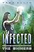 Infected: The Shiners (Forgotten Origins Trilogy)