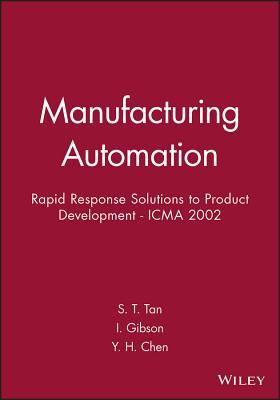 Manufacturing Automation: Rapid Response Solutions to Product Development - ICMA 2002