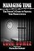 Managing Time: The Inmate's Guide To Serving Time Productively